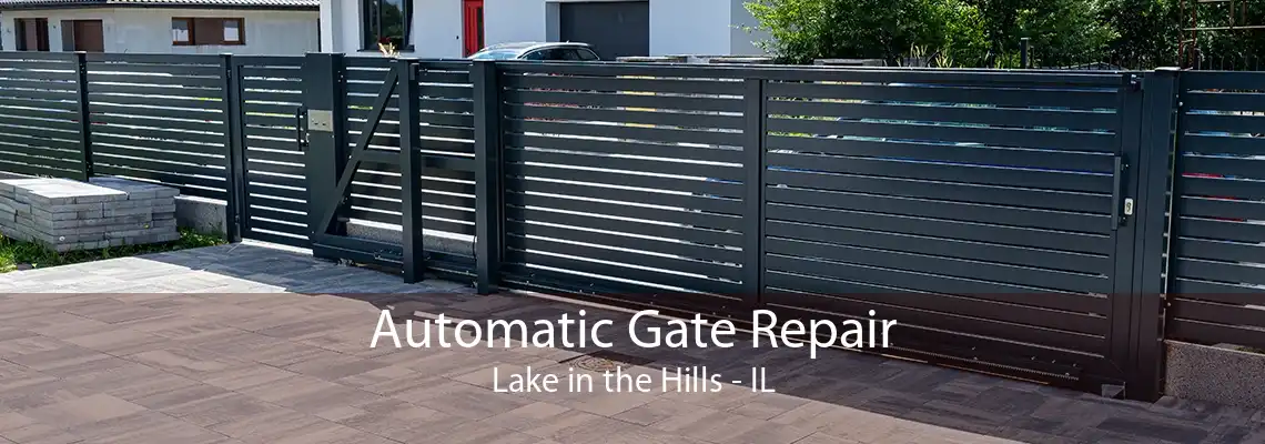 Automatic Gate Repair Lake in the Hills - IL