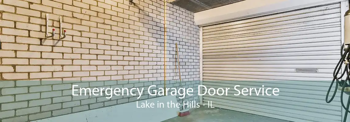 Emergency Garage Door Service Lake in the Hills - IL