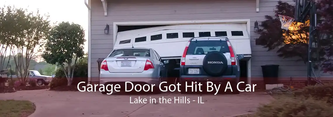 Garage Door Got Hit By A Car Lake in the Hills - IL