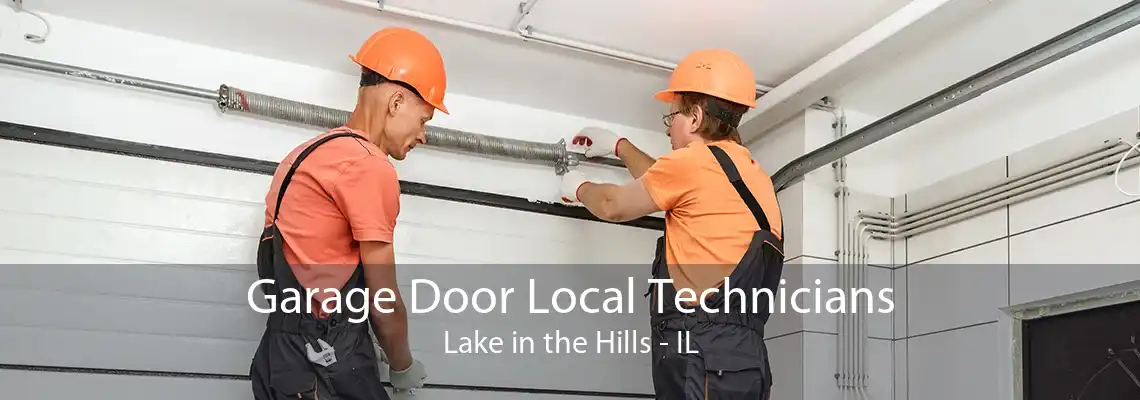 Garage Door Local Technicians Lake in the Hills - IL