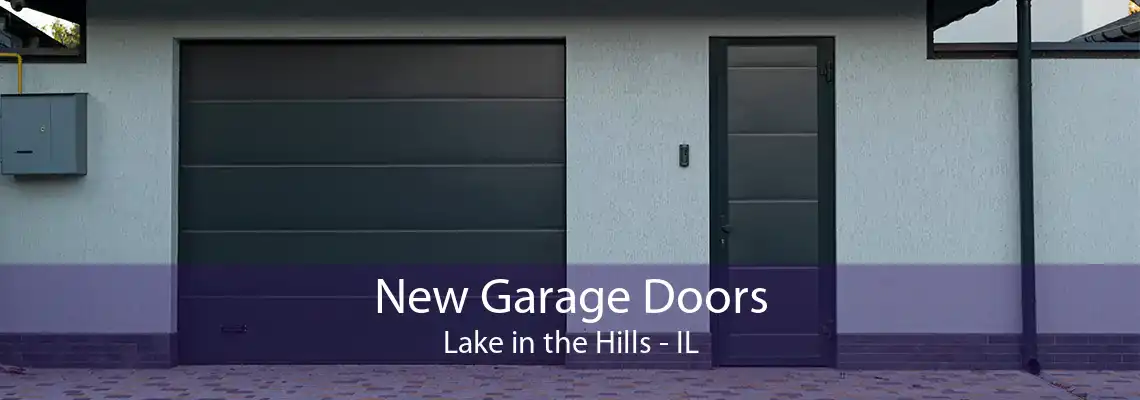 New Garage Doors Lake in the Hills - IL